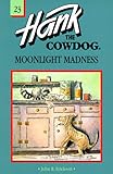 Moonlight Madness (Hank the Cowdog, 23)