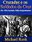 Livro Cruzadas e os Soldados da Cruz: Os 10 Cruzados Mais Importantes
