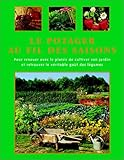 Le Potager au fil des saisons by 