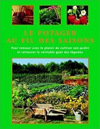 Le  potager au fil des saisons