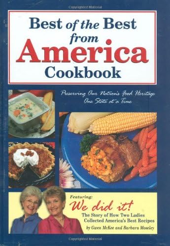 Best of the Best from America: Preserving Our Food Heritage One State at a Time (Best of the Best Cookbook)