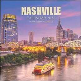 Nashville Calendar 2022 Nashville Calendar 2022: 16 Month Calendar: Print, Golden: 9798499441886:  Amazon.com: Books