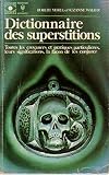 Dictionnaire des superstitions by
