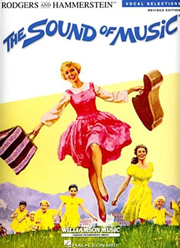 The Sound of Music: Vocal Selections - Revised Edition (Rodgers and Hammerstein Vocal Selections)