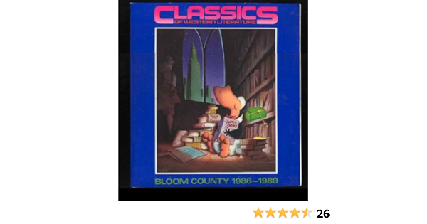 Classics Of Western Literature Bloom County 1986 1989 Breathed Berke 9780316107549 Amazon Com Books
