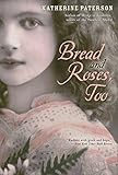 Bread and Roses, Too