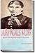 LAURA INGALLS WILDER: A PIONEER GIRL'S WORLD VIEW: Selected Newspaper Columns on American Life, Women's Suffrage, World War I, Immigration and more (Little House on the Prairie Series)