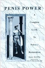 Penis Power: A Complete Guide to Potency Restoration (Third Edition) Paperback