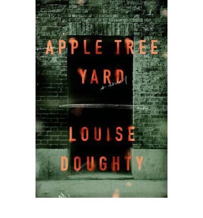 [ Apple Tree Yard Doughty, Louise ( Author ) ] { Hardcover } 2014