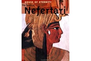 House of Eternity: The Tomb of Nefertari