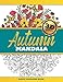 Autumn Mandala Adult Coloring Book: Fall Harvest Zentangle Coloring Books for Adults Relaxation with Nature, Flowers, Fall Leaves in Special 3D Design by CC Coloring Lab
