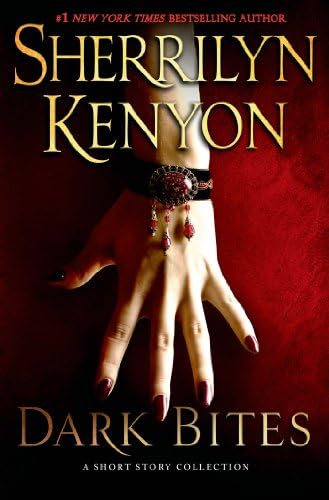 Dark Bites: A Short Story Collection (Dark-Hunter Novels) Hardcover โ January 21, 2014