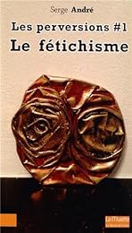 Le  fétichisme