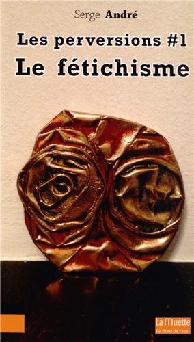 Le  fétichisme