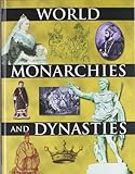 World Monarchies and Dynasties, , 0765680505