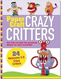 Paper Craft Crazy Critters (Papertoy Models, Origami) by