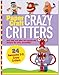 Paper Craft Crazy Critters