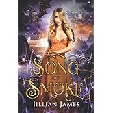 Song of Smoke: A Dragon Shifter Romance (The King's Series)