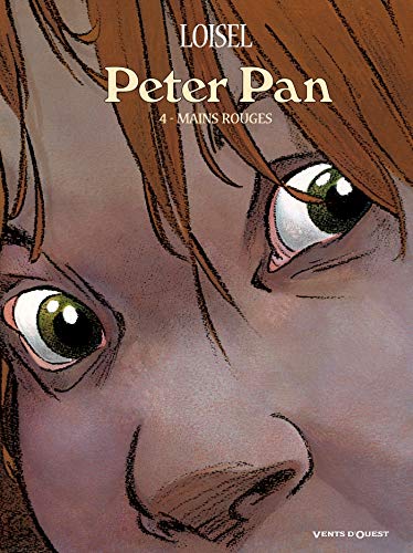 Peter Pan, Tome 4 : Mains rouges by Régis Loisel