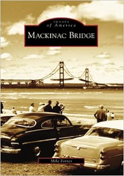 Mackinac Bridge (MI) (Images of America)