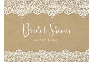 Bridal Shower Guest Book: Gift Log & Sign in Guest Book Memory Messages Book For Guest Write Wishes Advice Comments Vintage Wedding with Lace Design (Guest & Gift Record Book)