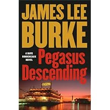 Pegasus Descending: A Dave Robicheaux Novel