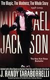 Michael Jackson: The Magic, The Madness, The Whole Story, 1958-2009 by J. Randy Taraborrelli