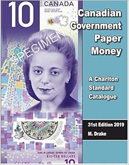 2019 Charlton Canadian Government Paper Money 31st Edition 9780889684096 Books Amazon Ca