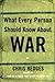 What Every Person Should Know About War by Chris Hedges
