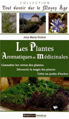 Les  plantes aromatiques et médicinales