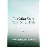 The Other Shore: A New Translation of the Heart Sutra with Commentaries