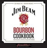 Jim Beam Bourbon Cookbook by Editors of Thunder Bay Press