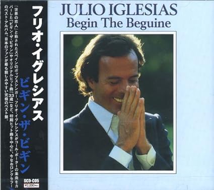 Amazon フリオ イグレシアス ビギン ザ ビギン Scd C05 ミュージック ミュージック