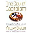 The Soul of Capitalism: Opening Paths to a Moral Economy