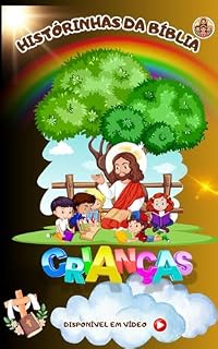 Livro O AMIGO DIVINO: A HISTÓRIA DE JESUS CRISTO PARA CRIANÇAS