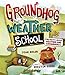 Groundhog Weather School: Fun Facts About Weather and Groundhogs