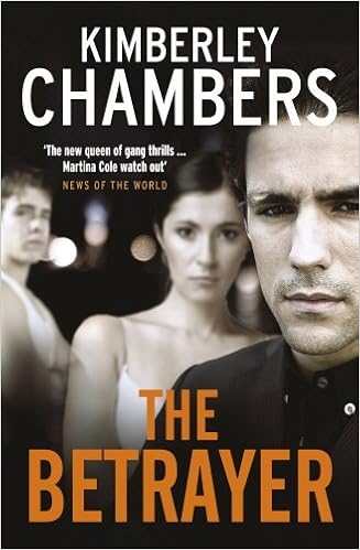The Betrayer By Kimberley Chambers 2009 11 05 Amazon Com Books