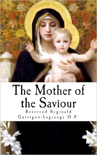 The Mother of the Saviour: And Our Interior Life