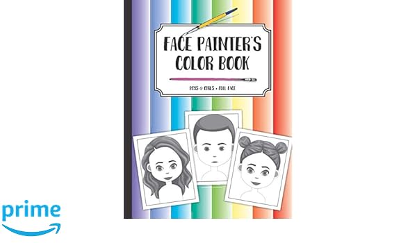 Face Painters Color Book Boys Girls Full Face Draw