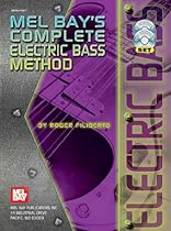 Mel Bay Complete Electric Bass Method (Book, CD, and DVD) Mel Bay Complete Electric Bass Method (Book, CD, and DVD)