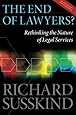 The End of Lawyers?: Rethinking the nature of legal services