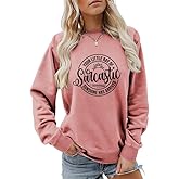 PIYEWO Your Little Ray of Sarcastic Sunshine Has Arrived Sweatshirts for Women Funny Humor Long Sleeve Tops Graphic Pullover