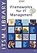 Frameworks for It Management: An Introduction