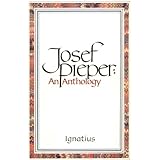 Josef Pieper: An Anthology