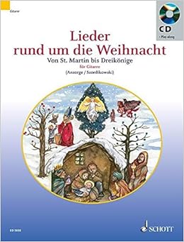 Lieder Rund Um Die Weihnacht Von St Martin Bis Dreikonige Gitarre 2 Und 3 Gitarre Ad Lib Ausgabe Mit Cd Amazon De Ansorge Peter Szordikowski Bruno Bucher Lieder Rund Um Die Weihnacht Von St Martin Bis Dreikonige Gitarre 2 Und 3 Gitarre Ad Lib Ausgabe Mit Cd Amazon De Ansorge Peter Szordikowski Bruno Bucher