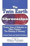 The Twin Earth Chronicles: Twenty Years of Reflection on Hilary Putnam's the "Meaning of Meaning"