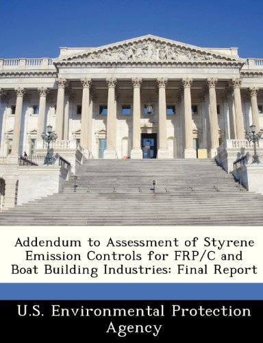 Addendum to Assessment of Styrene Emission Controls for FRP/C and Boat Building Industries: Final Report