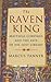 The Raven King: Matthias Corvinus and the Fate of His Lost Library