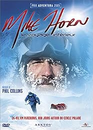 Mike Horn - Le Voyage Intérieur