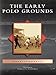 The Early Polo Grounds (Images of Baseball) by